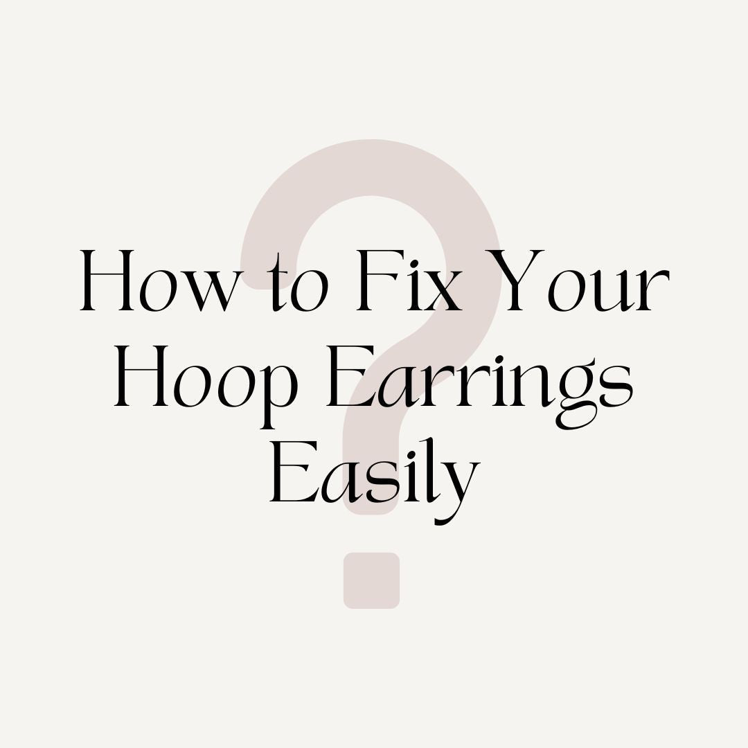 How to Adjust Your Huggie Hoops & Hinged Hoop Earrings
